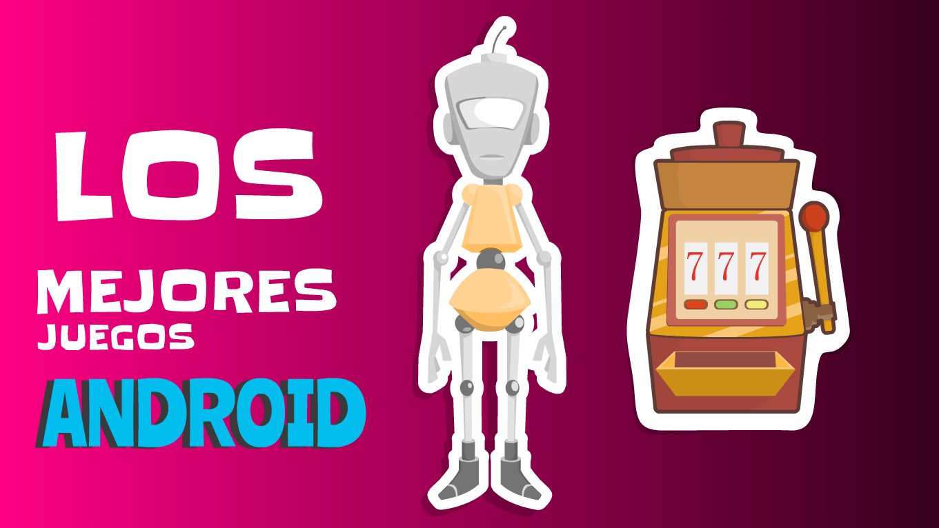 juegos android