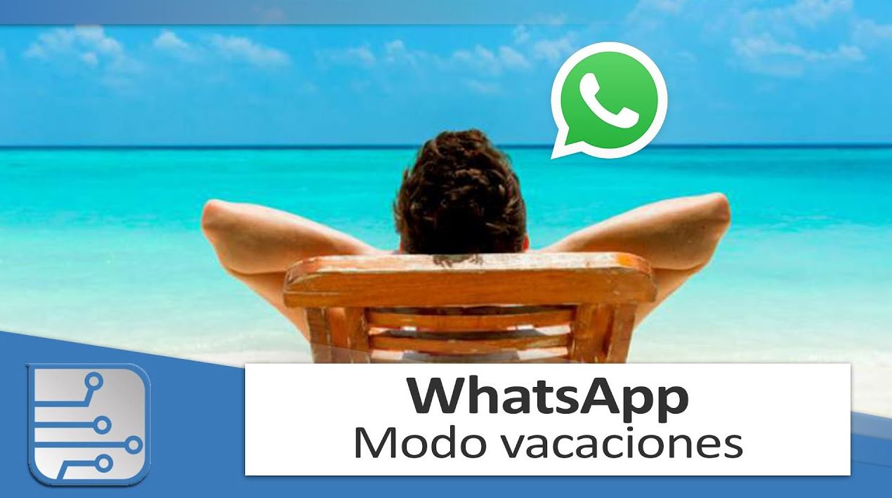 Whatsapp prepara su Modo vacaciones