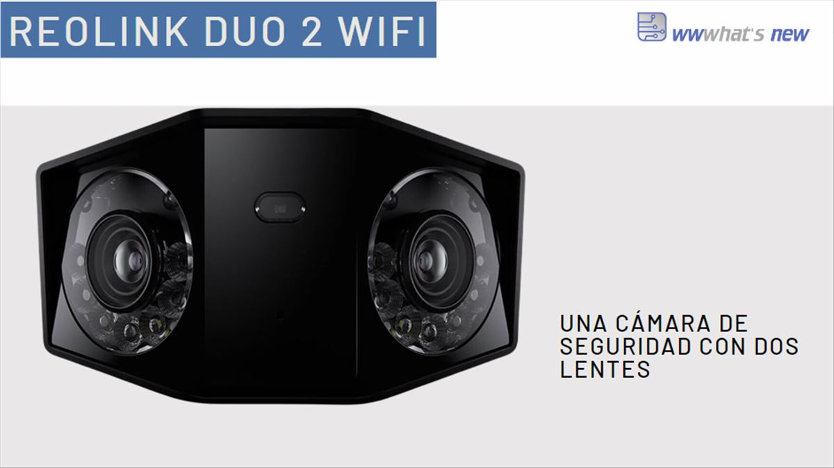 Reolink Duo 2 WiFi, probando la nueva cámara de seguridad de dos lentes  y WiFi de 50 metros