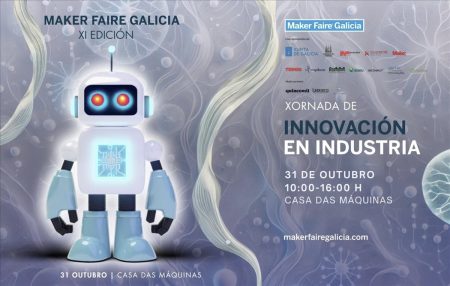 La Maker Faire Galicia impulsa el debate sobre el futuro industrial sostenible en su cita del 31 de octubre en Santiago